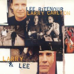 Lee Ritenour : Larry and Lee